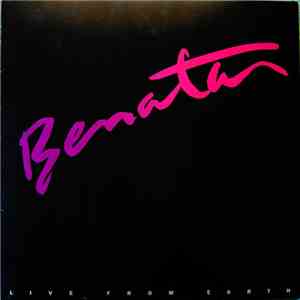 Benatar - Live From Earth