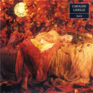 Caroline Lavelle - Spirit
