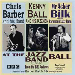Chris Barber And His Band, Kenny Ball And His Jazzmen, Mr Acker Bilk And Hi ...