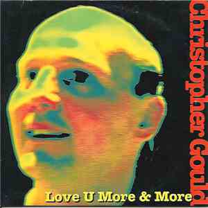 Christopher Gould - Love U More & More