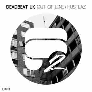 Deadbeat UK - Out Of Line