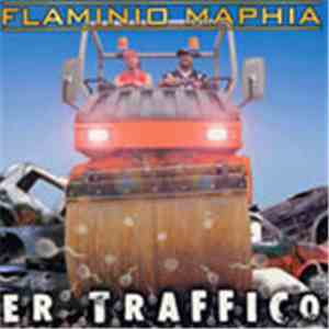 Flaminio Maphia - Er Traffico