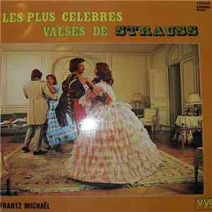 Frantz Michaël - Les Plus Celebres Valses De Strauss