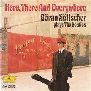 Göran Söllscher - Here, There And Everywhere - Göran Söllscher Plays The Be ...