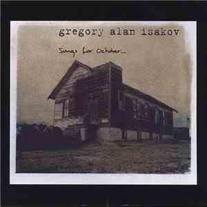 Gregory Alan Isakov - Songs For October