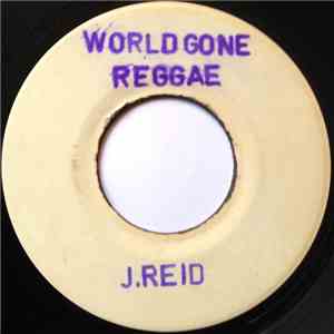 J. Reid / Snagga - World Gone Reggae
