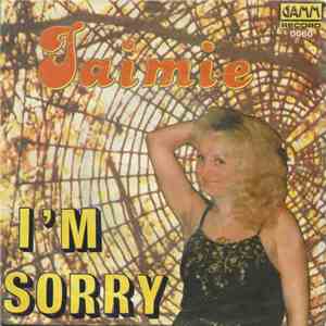 Jaimie - I'm Sorry