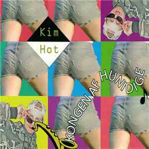 Kim Hot - Kongen Af Hundige