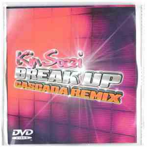 Kim Sozzi - Break Up (Cascada Remix)