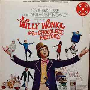 Leslie Bricusse And Anthony Newley - Willy Wonka & The Chocolate Factory