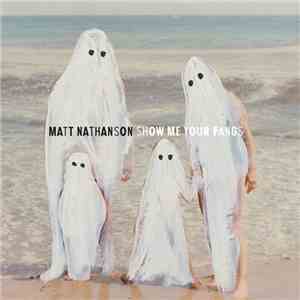 Matt Nathanson - Show Me Your Fangs