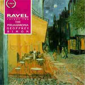 Maurice Ravel, Geoffrey Simon, Philharmonia Orchestra - Maurice Ravel Volum ...