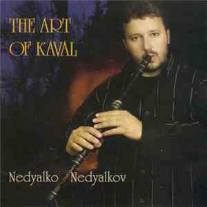 Nedyalko Nedyalkov - The Art Of Kaval