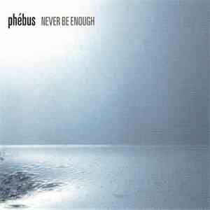Phébus - Never Be Enough