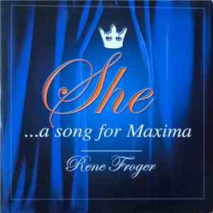 René Froger - She ( A Song For Maxima)