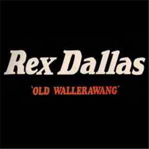Rex Dallas - Old Wallerawang