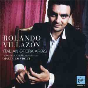 Rolando Villazón - Italian Opera Arias