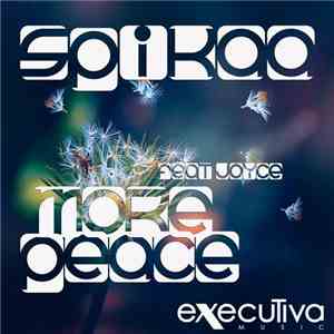 Spikaa Feat. Joyce - More Peace