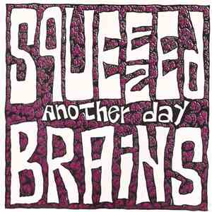 Squeezed Brains - Another Day