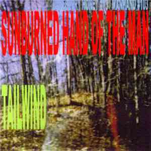 Sunburned Hand Of The Man - Tailwind