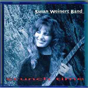 Susan Weinert Band - Crunch Time