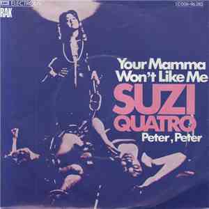 Suzi Quatro - Your Mamma Won't Like Me