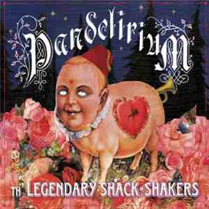 Th' Legendary ShackShakers - Pandelirium