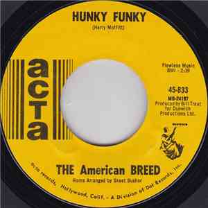 The American Breed - Hunky Funky / Enter Her Majesty