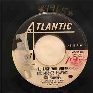 The Drifters - I'll Take You Where The Music's Playing