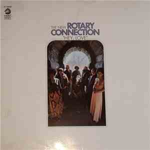 The New Rotary Connection - Hey, Love