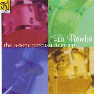 The O-Zone Percussion Group - La Bamba