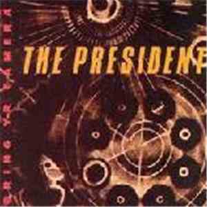 The President  - Bring Yr Camera