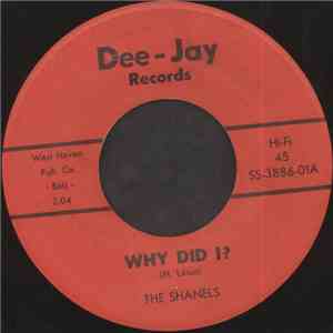 The Shanels - Why Did I? / I Really Care For You
