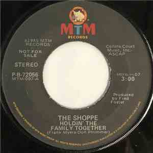 The SHOPPE - Holdin' The Family Together