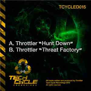 Throttler - Hunt Down / Threat Factory