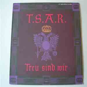 T.S.A.R. - Treu Sind Wir