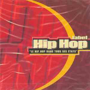 Various - Label Hip Hop... Le Hip Hop Dans Tous Ses Etats
