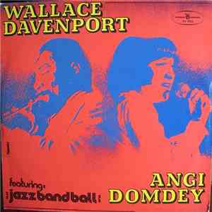 Wallace Davenport / Angi Domdey Featuring Jazz Band Ball Orchestra - Untitled