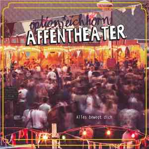 Affentheater - Alles bewegt dich