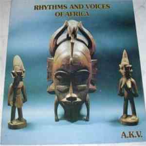 A.K.V. Collective - Rhythms And Voices Of Africa
