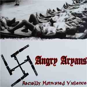 Angry Aryans - Racially Motivated Violence
