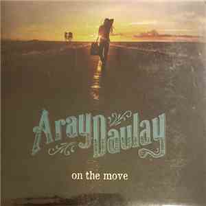 Aray Daulay - On The Move