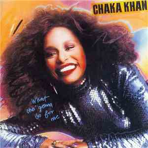 Chaka Khan - What Cha' Gonna Do For Me
