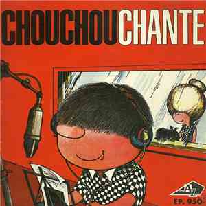 Chouchou - Chouchou Chante