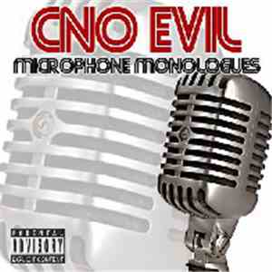 Cno Evil - Microphone Monologues