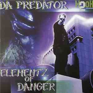 Da Predator - Elementz Of Danger