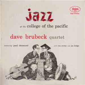 Dave Brubeck Quartet Featuring Paul Desmond - Jazz At The College Of The Pa ...