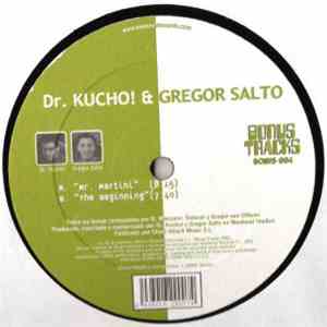 Dr. Kucho! & Gregor Salto - Mr. Martini / The Beginning