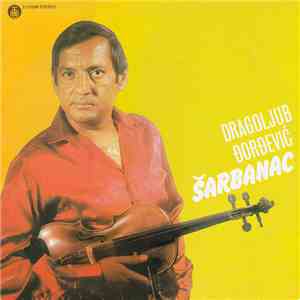 Dragoljub Đorđević Šarbanac - Dragoljub Đorđević Šarbanac
