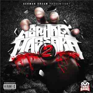 Farid Bang - Asphalt Massaka 2
